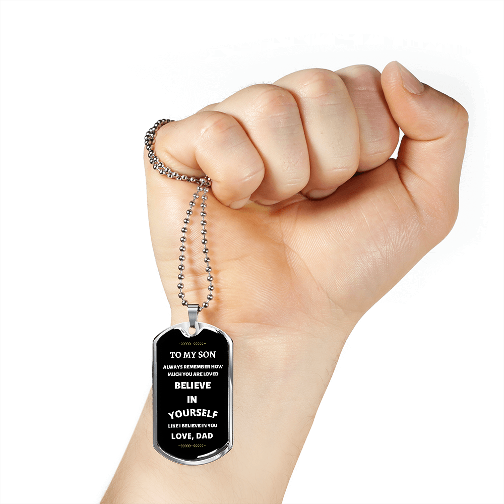 Son Dog Tag Necklace Believe in Yourself Love Dad