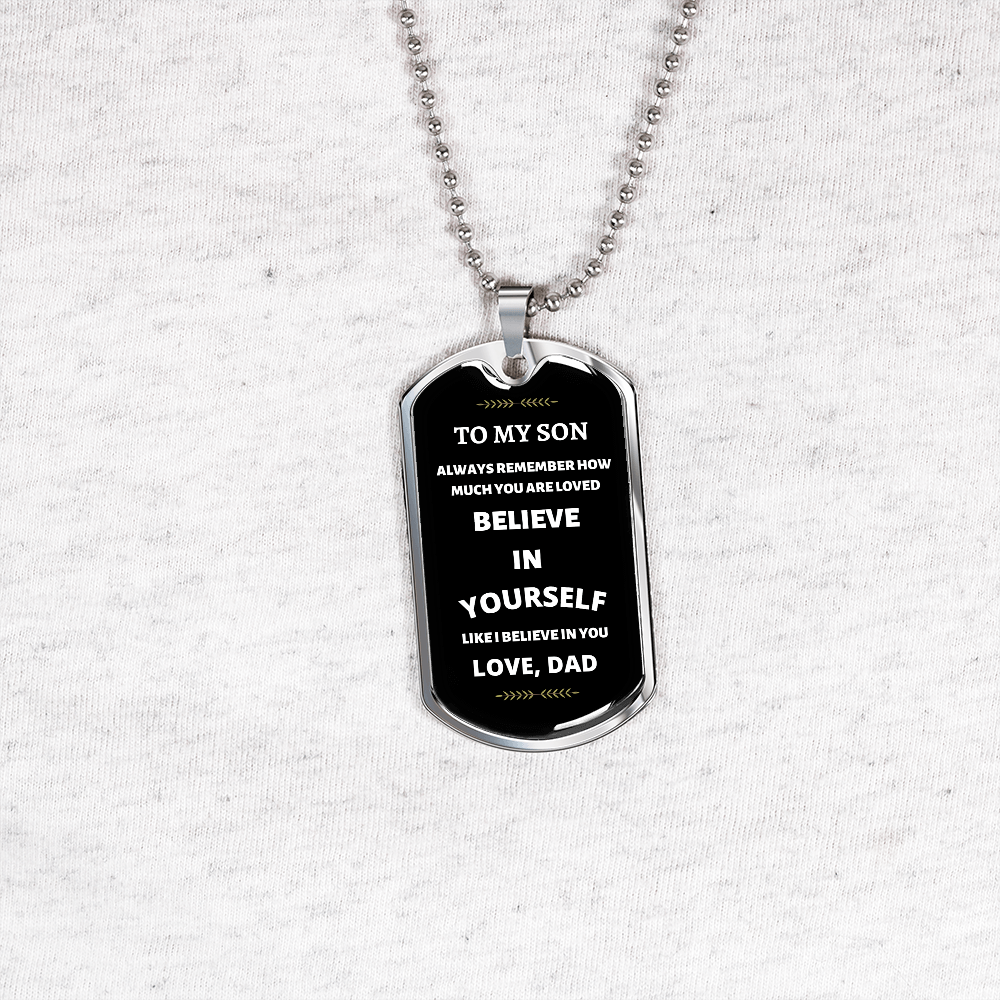 Son Dog Tag Necklace Believe in Yourself Love Dad