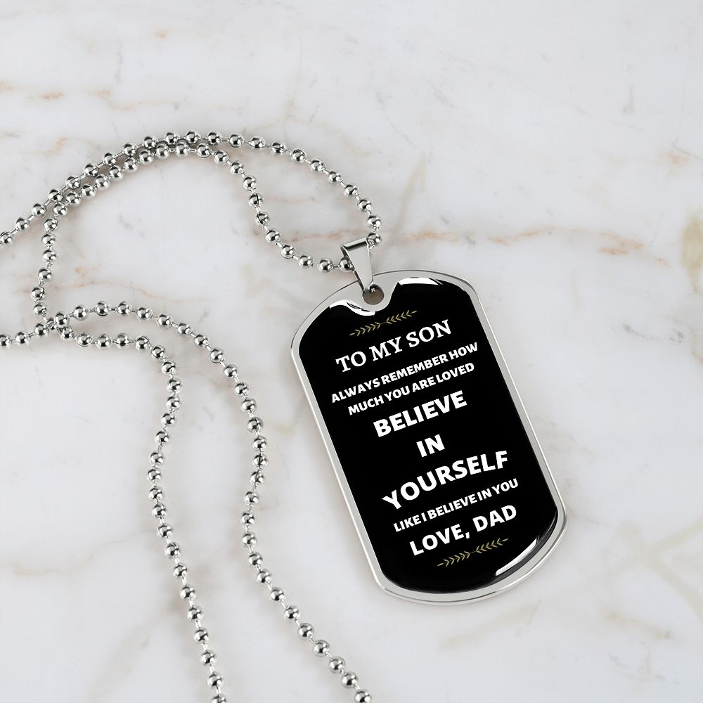 Son Dog Tag Necklace Believe in Yourself Love Dad