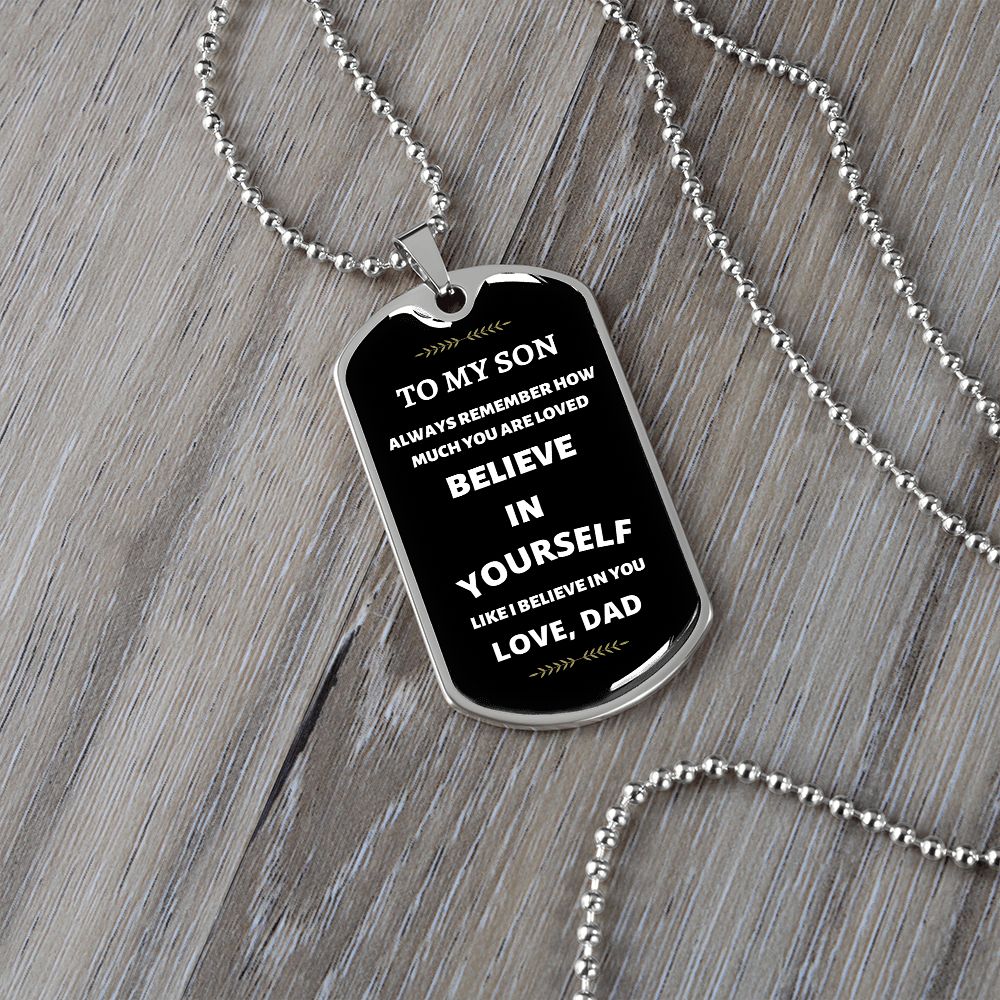 Son Dog Tag Necklace Believe in Yourself Love Dad