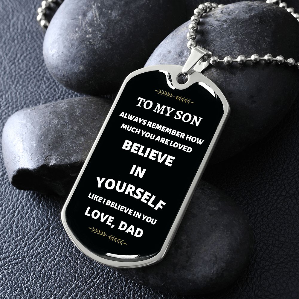 Son Dog Tag Necklace Believe in Yourself Love Dad