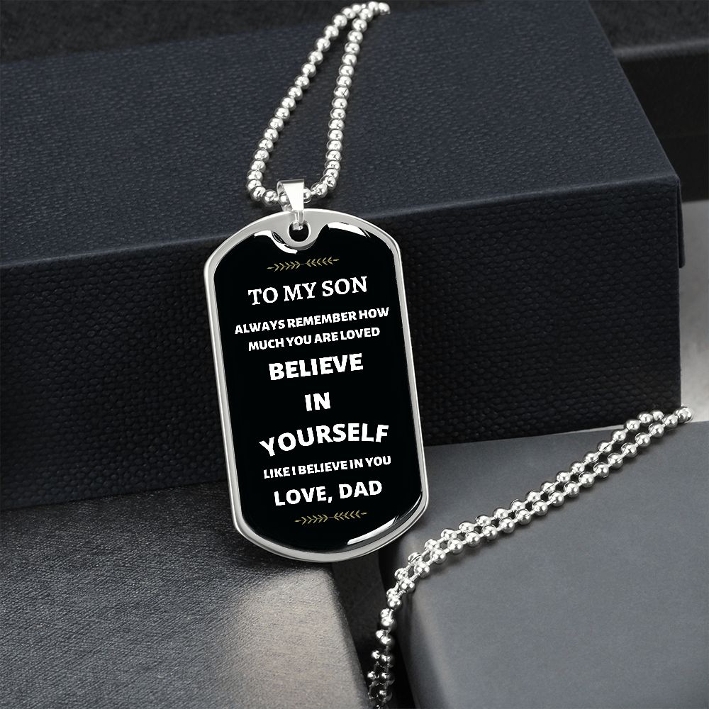 Son Dog Tag Necklace Believe in Yourself Love Dad