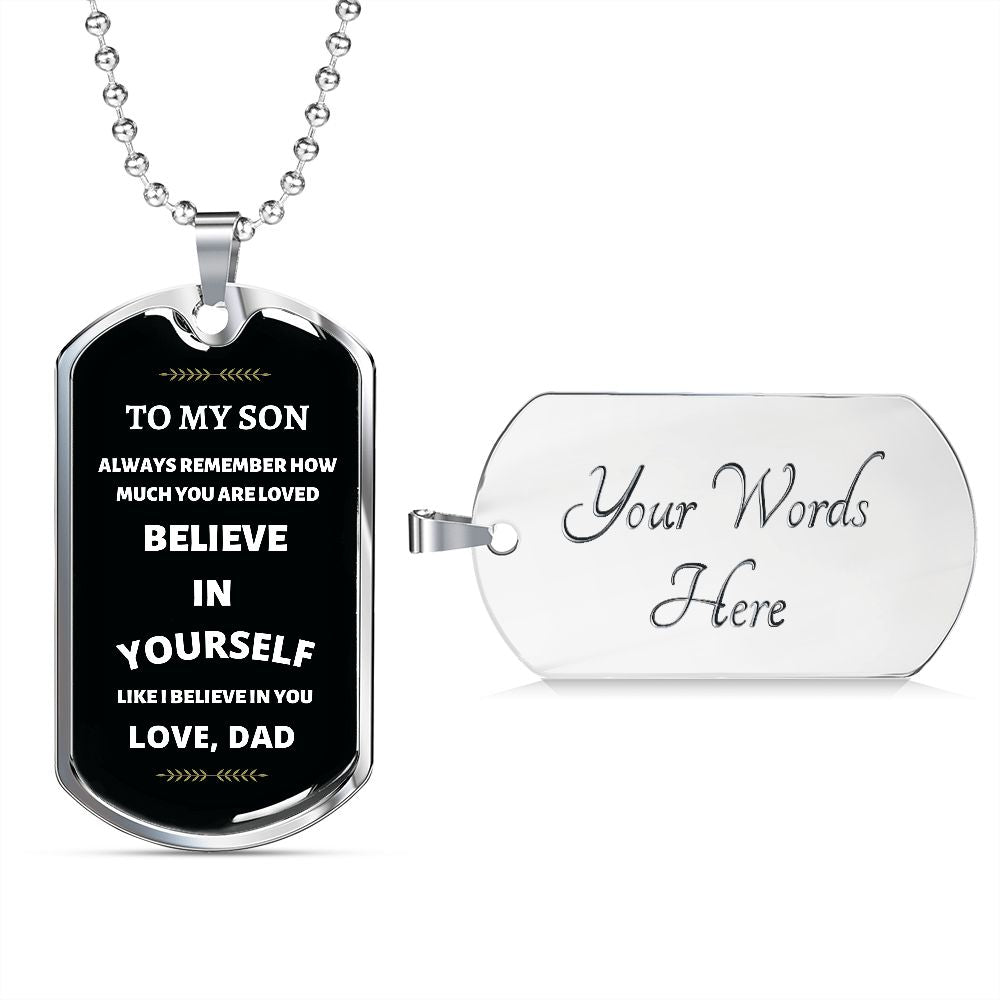 Son Dog Tag Necklace Believe in Yourself Love Dad