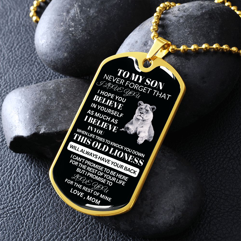 To My Son, "This Old Lioness will Always Have Your back" Dog Tag Necklace