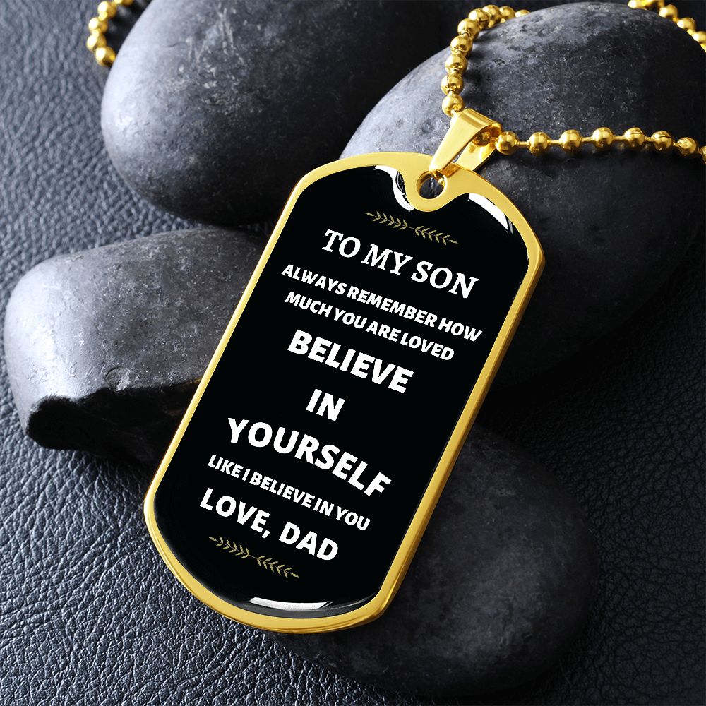 Son Dog Tag Necklace Believe in Yourself Love Dad