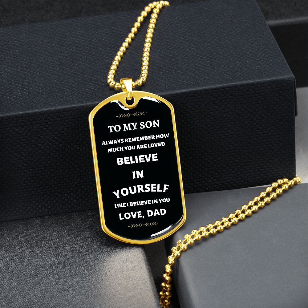 Son Dog Tag Necklace Believe in Yourself Love Dad