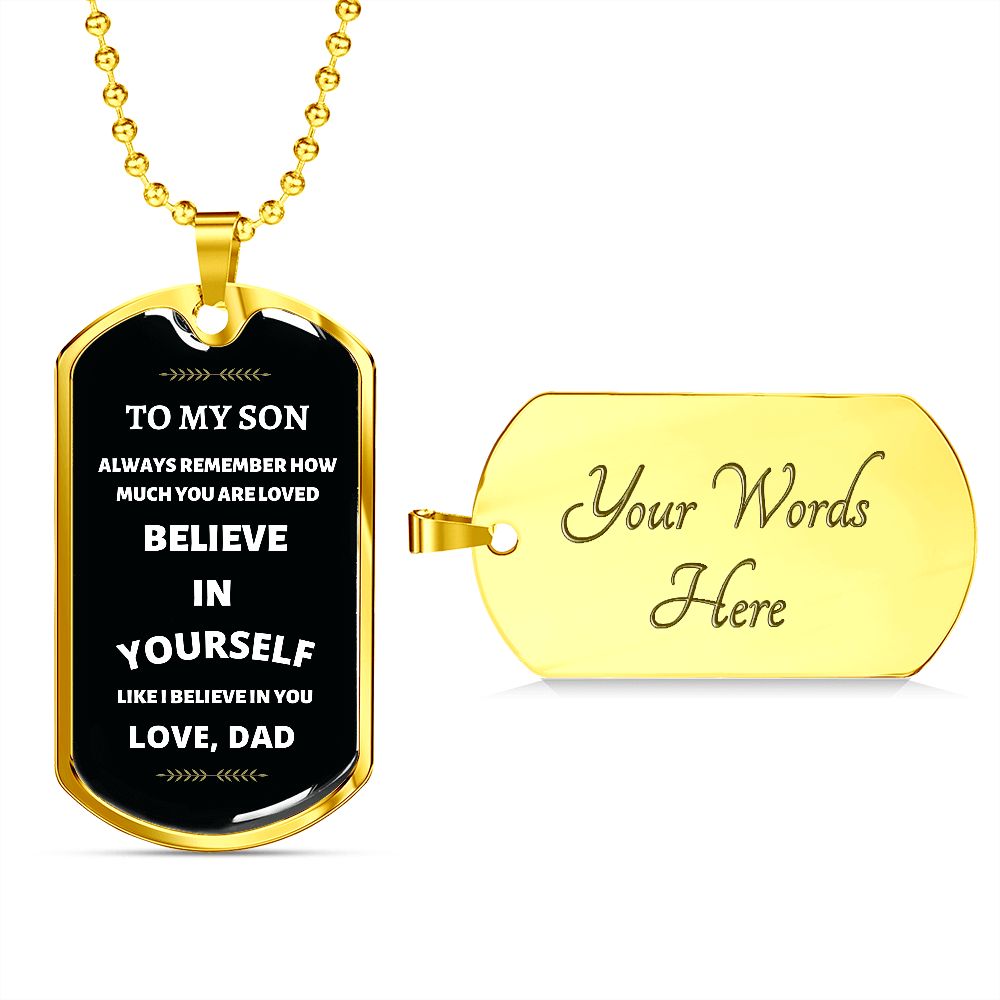Son Dog Tag Necklace Believe in Yourself Love Dad