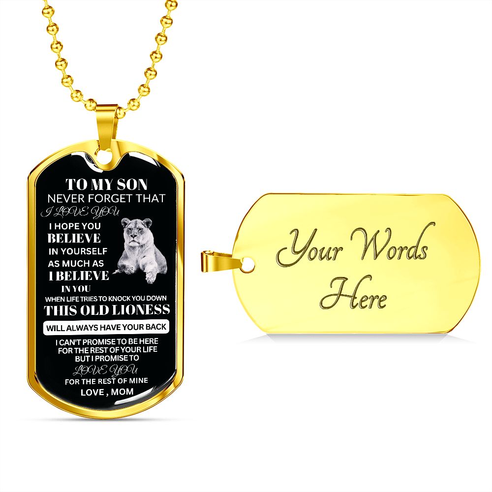 To My Son, "This Old Lioness will Always Have Your back" Dog Tag Necklace