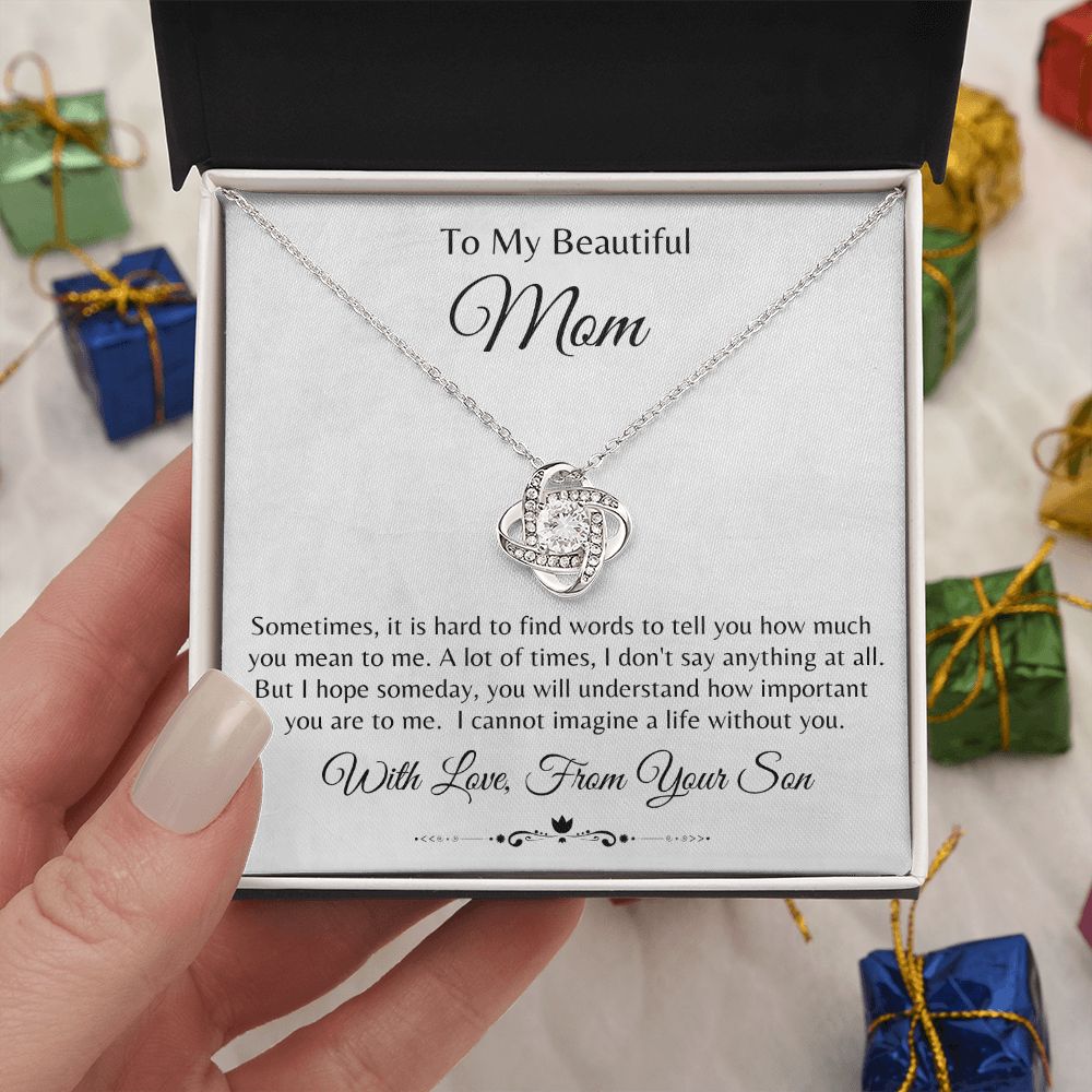Love Knot Necklace- To My Mom, From Son It is Hard to find Words