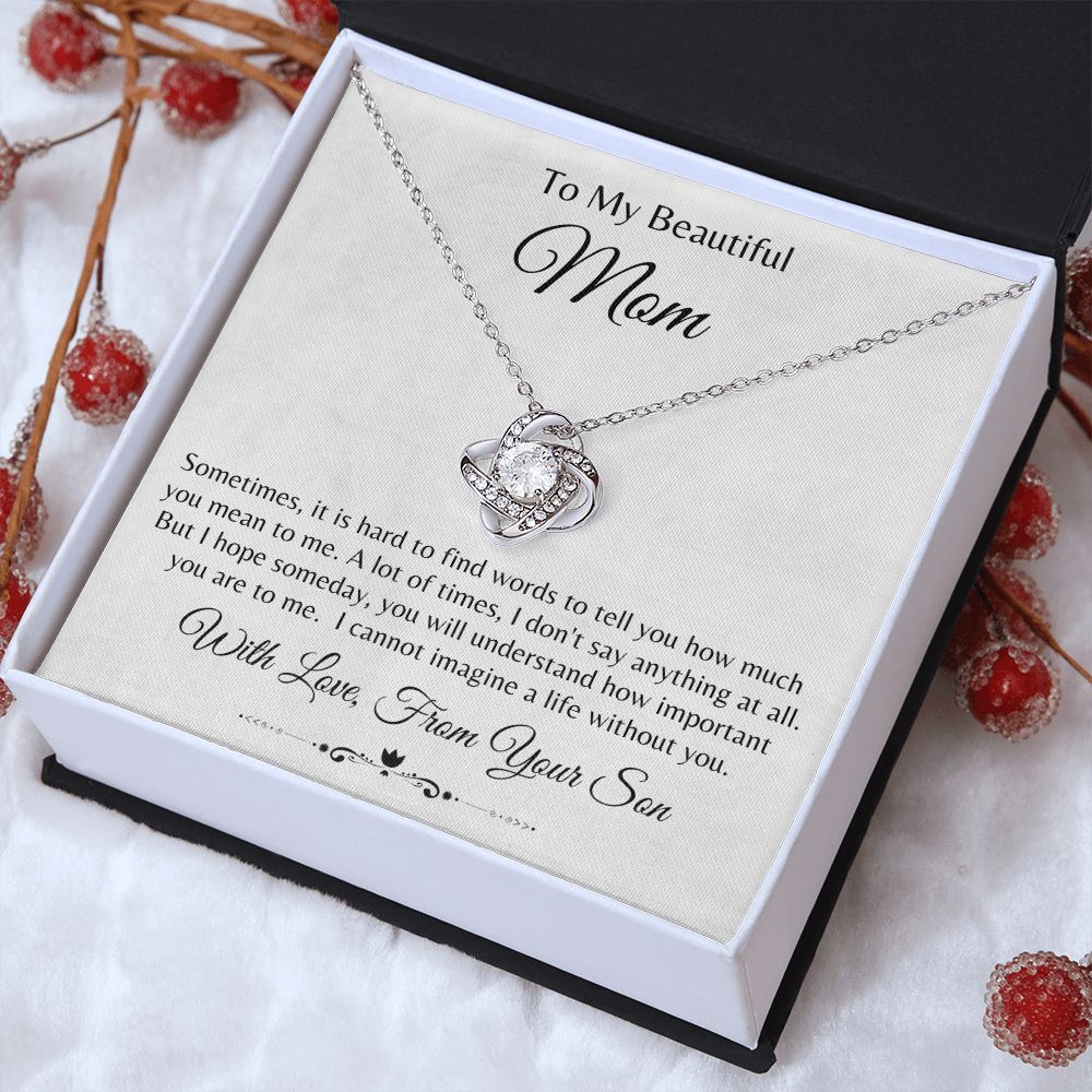 Love Knot Necklace- To My Mom, From Son It is Hard to find Words