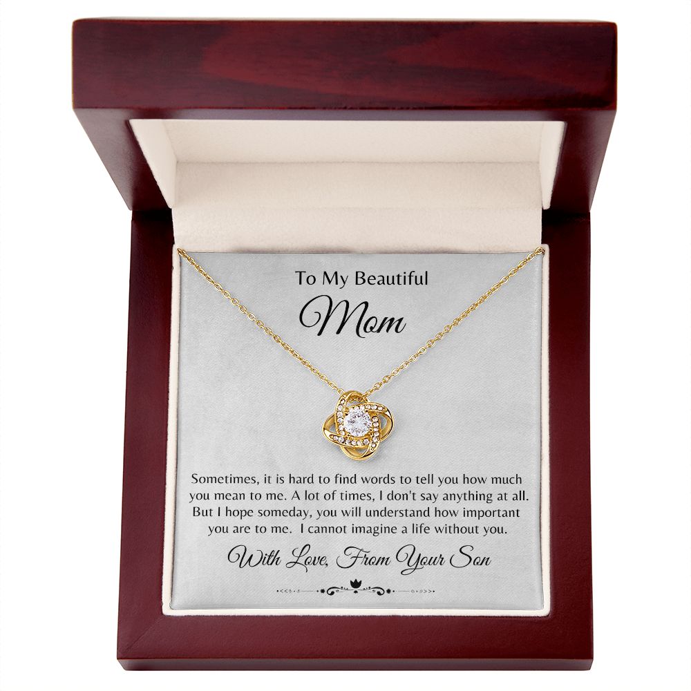 Love Knot Necklace- To My Mom, From Son It is Hard to find Words
