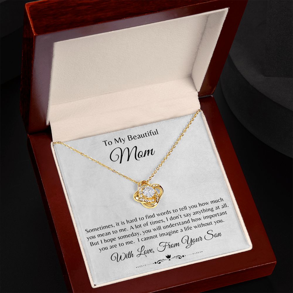 Love Knot Necklace- To My Mom, From Son It is Hard to find Words
