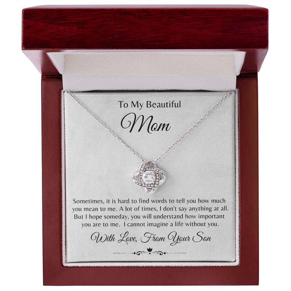 Love Knot Necklace- To My Mom, From Son It is Hard to find Words