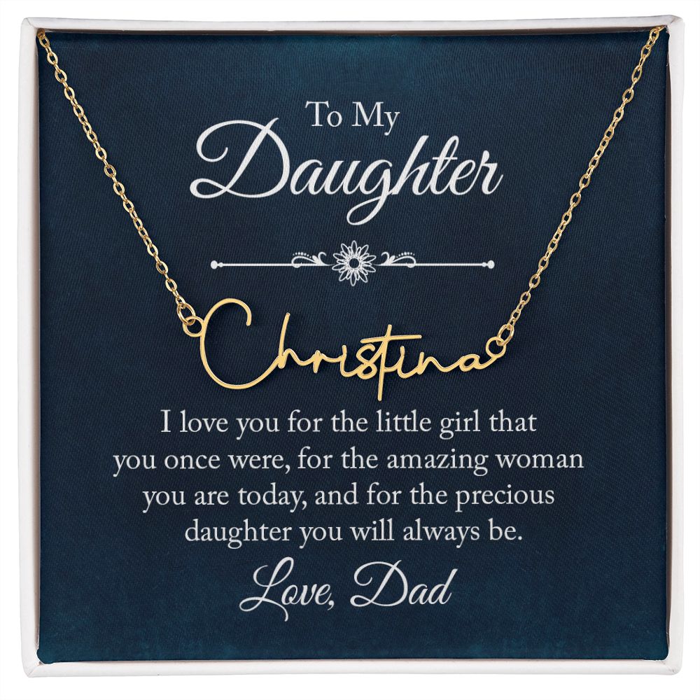 Signature Name Necklace Daughter Love Dad