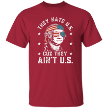 Load image into Gallery viewer, &quot;They Hate Us&quot; T-Shirt