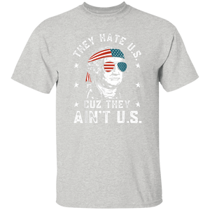 "They Hate Us" T-Shirt