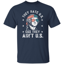 Load image into Gallery viewer, &quot;They Hate Us&quot; T-Shirt